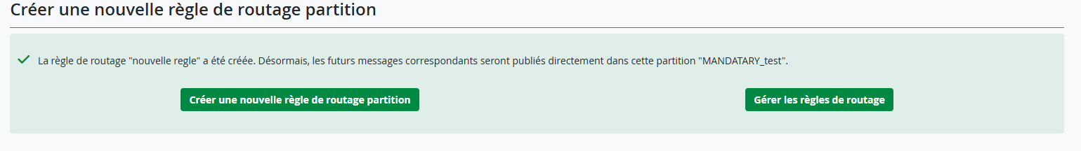 Web interface for creating a new partition routing rule, displaying a confirmation message about successful rule creation. The interface includes two green buttons labeled "Créer une nouvelle règle de routage partition" and "Gérer les règles de routage."