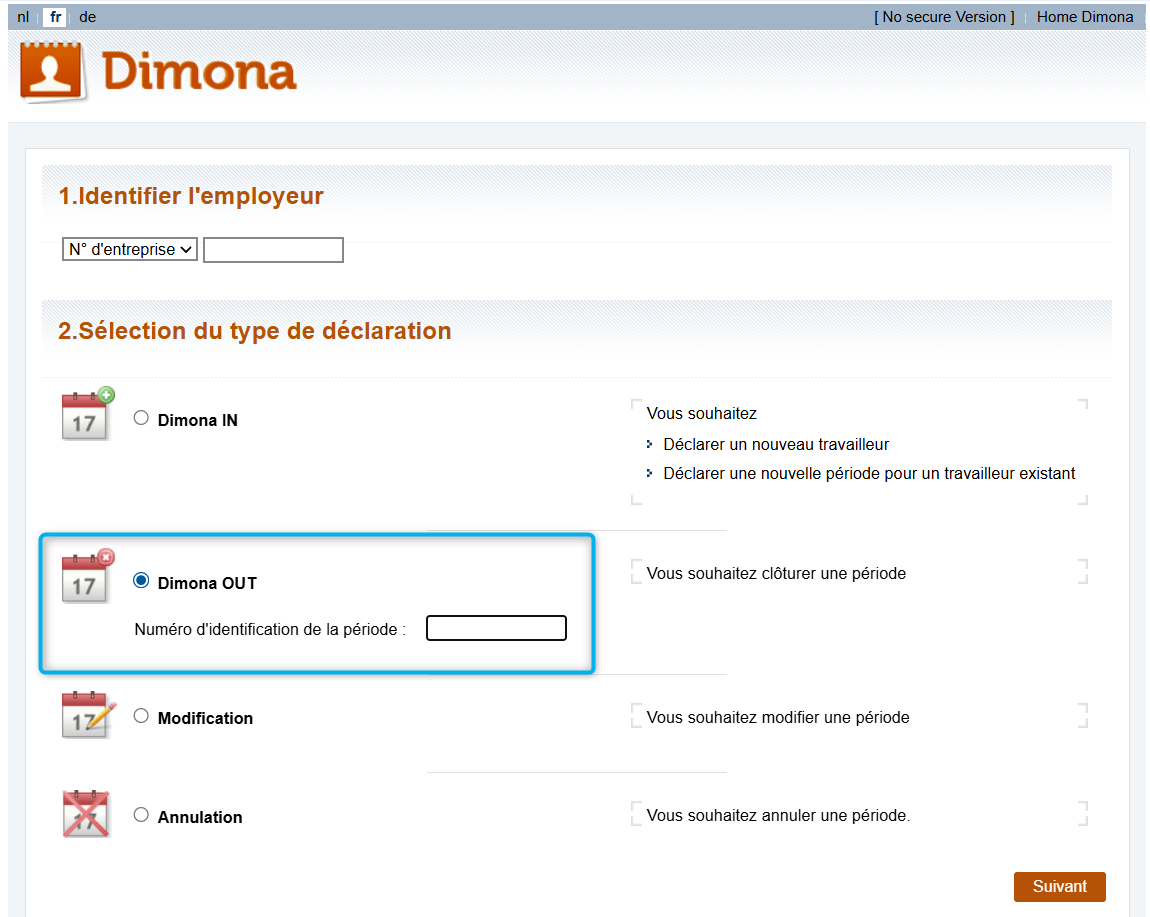 Dimona OUT - Selecting Dimona OUT. Screenshot of the first screen a user sees after clicking the button giving access to the non-secured version of Dimona on the Social security enterprise portal. The screen highlights the second step to be taken by the employer when starting a Dimona OUT, more specifically, where the employer ticks the 'Dimona OUT' radio button.