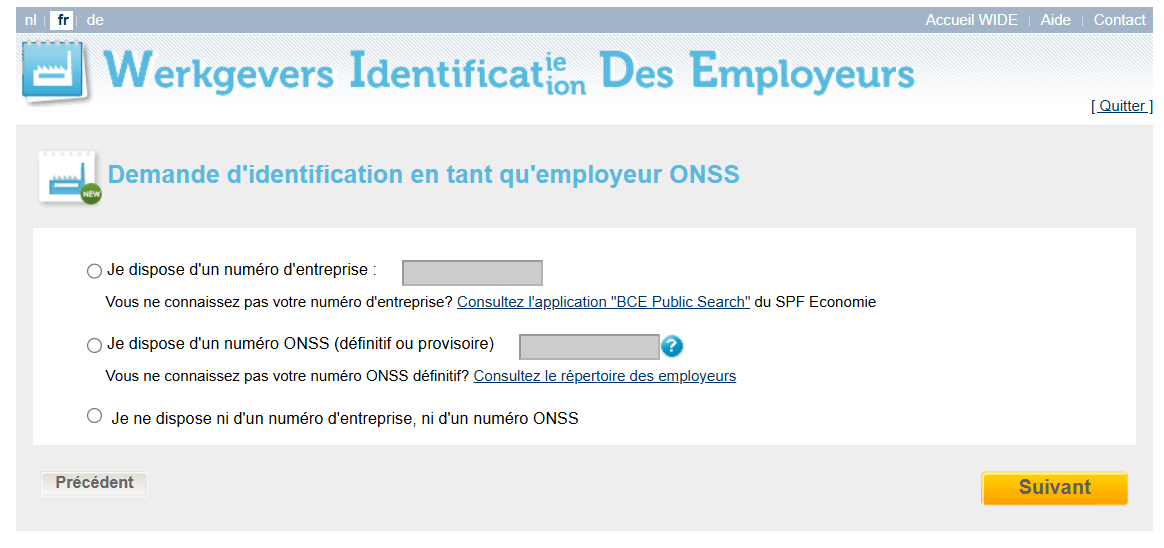 WIDE screen to identify your enterprise - option 1  WIDE screen to identify your enterprise - option 1: You have no enterprise or NSSo number